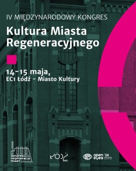 Biblioteka Miejska w Łodzi partnerem IV Międzynarodowego Kongres Kultura Miasta Regeneracyjnego
