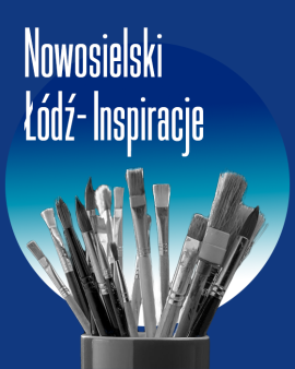 "Nowosielski – Łódź – inspiracje"